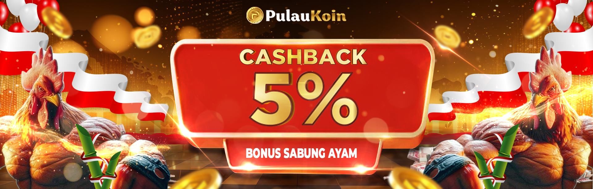 BONUS CASHBACK SABUNG AYAM