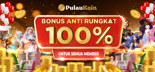 BONUS ANTI RUNGKAD 100%
