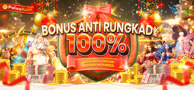BONUS ANTI RUNGKAD 100%