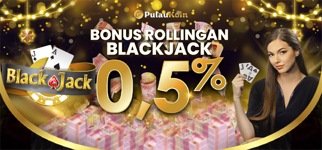 BONUS MINGGUAN BLACKJACK