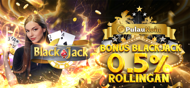 BONUS MINGGUAN BLACKJACK