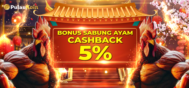 BONUS CASHBACK SABUNG AYAM