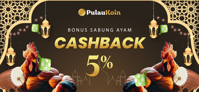 BONUS CASHBACK SABUNG AYAM