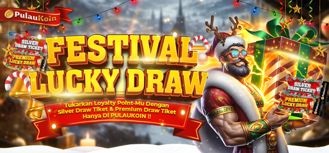 FESTIVAL LUCKY DRAW SPESIAL NATAL & TAHUN BARU !