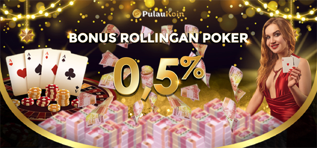 BONUS MINGGUAN POKER