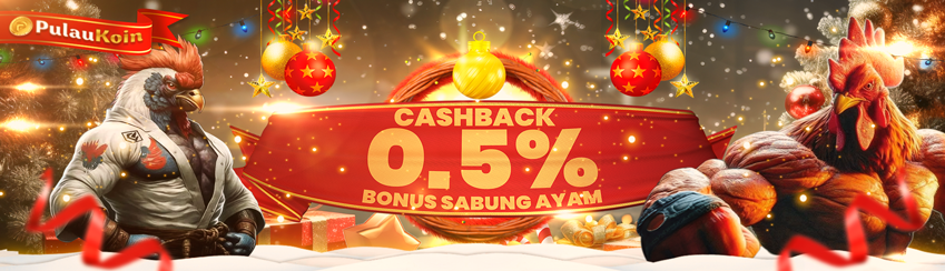 BONUS CASHBACK SABUNG AYAM !