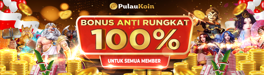 BONUS ANTI RUNGKAD 100%